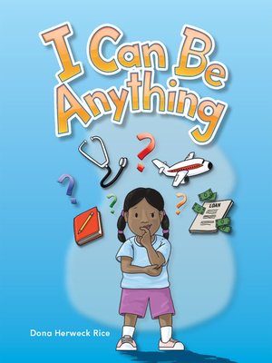 cover image of I Can Be Anything
